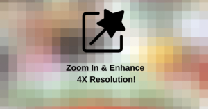 Zoom In & Enhance Is Here: Learn how you can increase your photo resolution x4 with a press of a button in Adobe Lightroom CC!